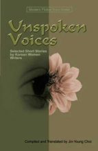 Thumbnail for post: Unspoken Voices: Selected Short Stories by Korean Women Writers
