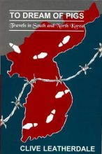 Thumbnail for post: To Dream of Pigs: Travels in South and North Korea