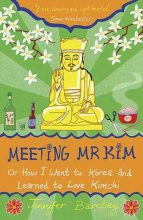 Thumbnail for post: Meeting Mr Kim: Or How I Went to Korea and Learned to Love Kimchi