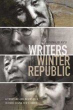 Thumbnail for post: Writers of the Winter Republic: Literature and Resistance in Park Chung Hee’s Korea